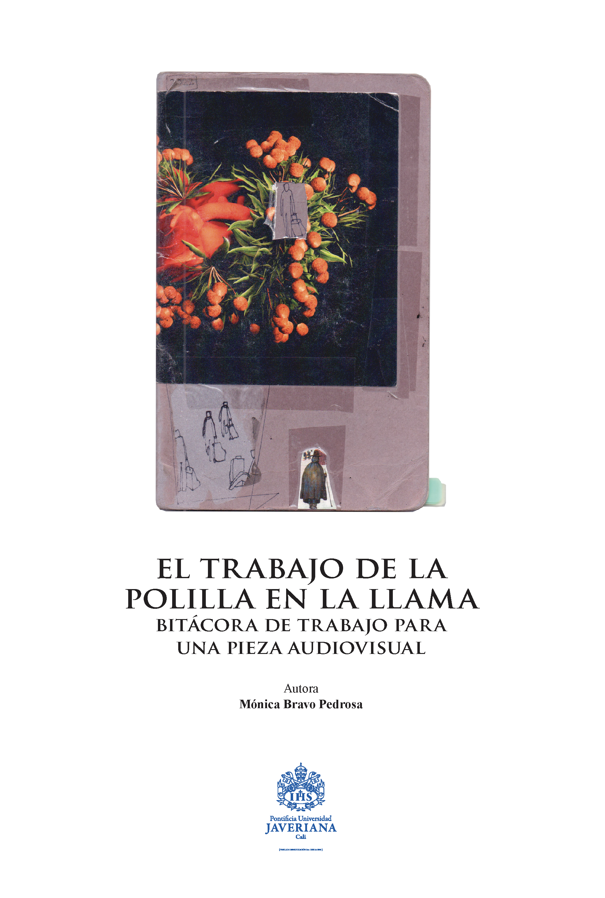 Portada El trabajo de la polilla en la llama