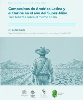 Campesinos de América Latina y el Caribe en el año del Super-Niño