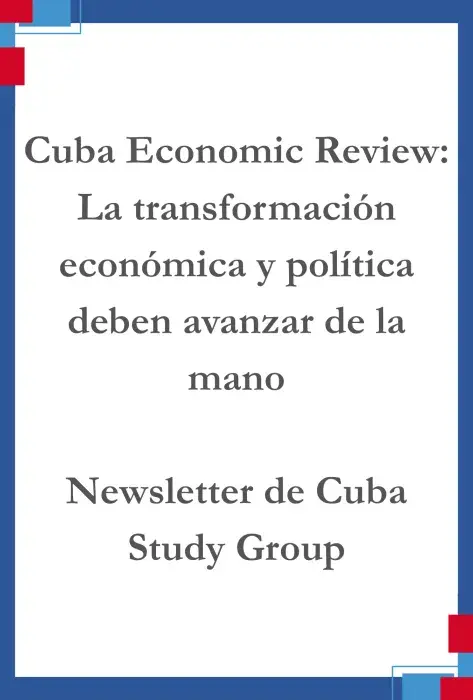 Portada Cuba Economic Review. La transformación económica y política deben avanzar de la mano