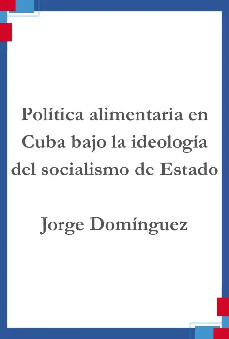 Política alimentaria en Cuba bajo la ideología del socialismo de Estado